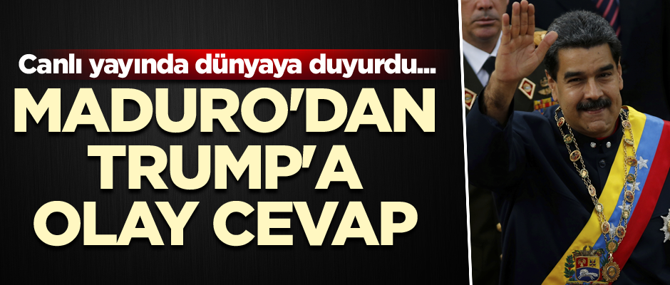 Canlı yayında dünyaya duyurdu... Maduro'dan Trump'a olay cevap