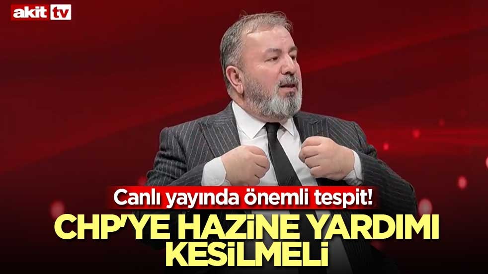 Canlı yayında tane tane anlattı! CHP'ye hazine yardımı kesilmeli