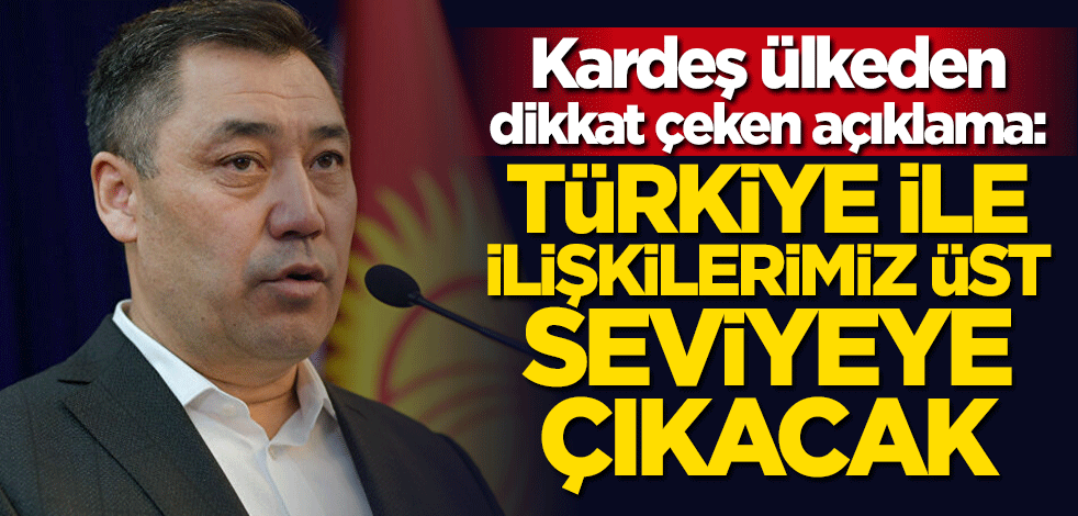 Caparov: Türkiye ile ilişkilerimiz üst seviyeye çıkacak