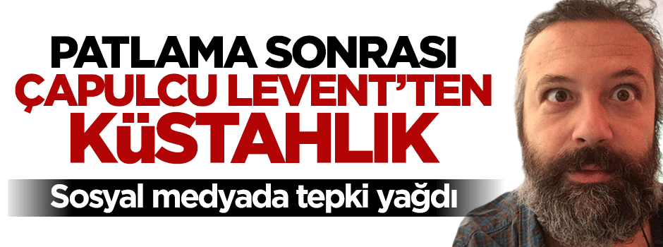 Çapulcu Levent Üzümcü'nün Sultanahmet saldırısı tweetine büyük tepki