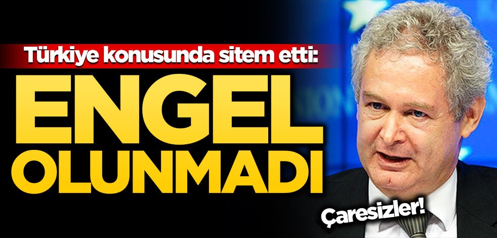 Çaresizler! Türkiye konusunda sitem etti: Engel olunmadı