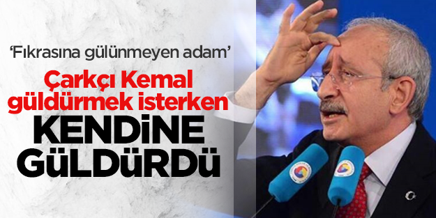 Çarkçı Kemal güldürmek isterken gülünç duruma düştü