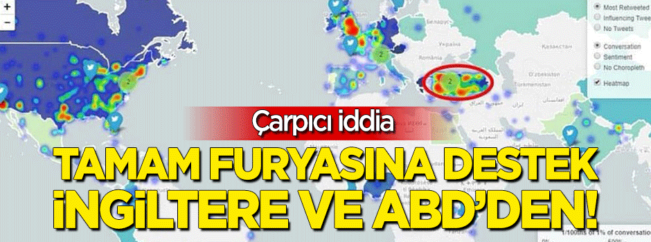 Çarpıcı iddia: "T A M A M" furyasına destek İngiltere ve ABD'den