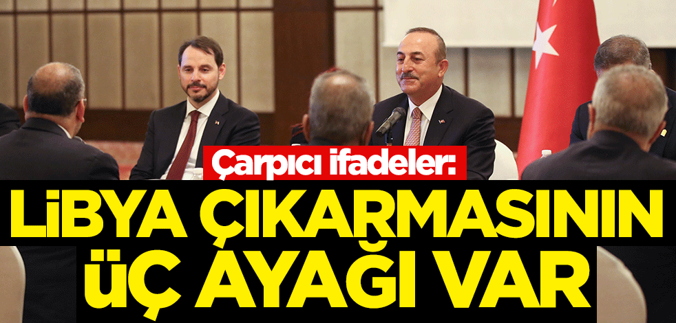 Çarpıcı ifadeler: Libya çıkarmasının üç ayağı var