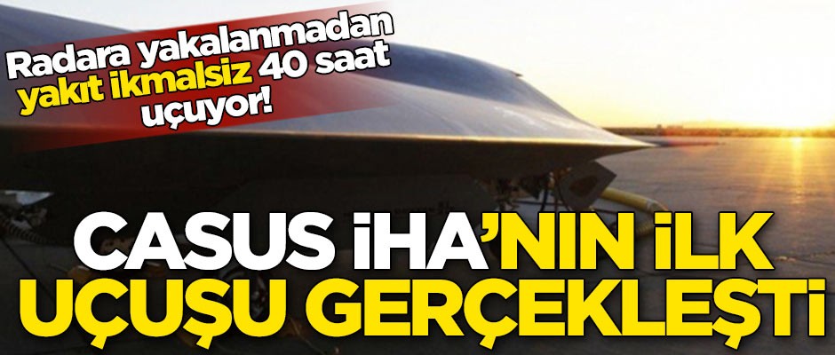 'Casus İHA' ilk uçuşunu başarıyla gerçekleştirdi