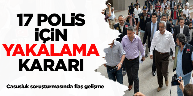 Casusluk soruşturmasında flaş gelişme!