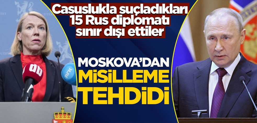 Casuslukla suçladıkları 15 Rus diplomatı sınır dışı ettiler! Moskova'dan misilleme tehdidi
