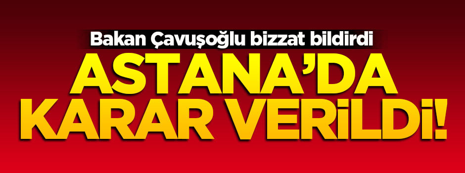 Çavuşoğlu açıkladı! 4'lü mekanizma kuruluyor