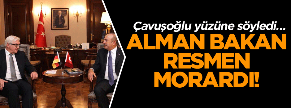 Çavuşoğlu, yüzüne söyledi… Alman Bakan morardı!