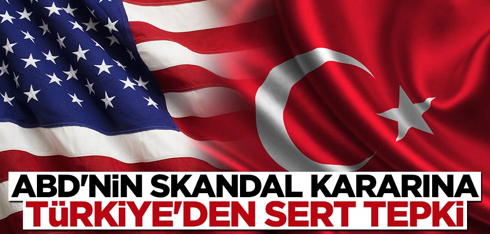 Çavuşoğlu'ndan ABD'nin skandal kararına çok sert tepki