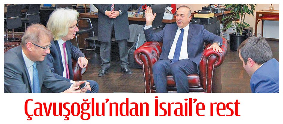 Çavuşoğlu’ndan İsrail’e rest