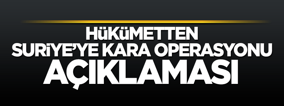 Çavuşoğlu'ndan Suriye'ye kara operasyonu açıklaması