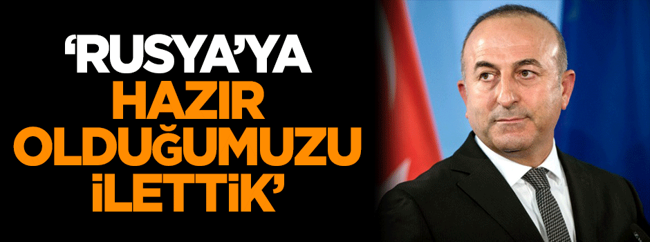 Çavuşoğlu'ndan Rusya'ya pasaportsuz seyahat açıklaması