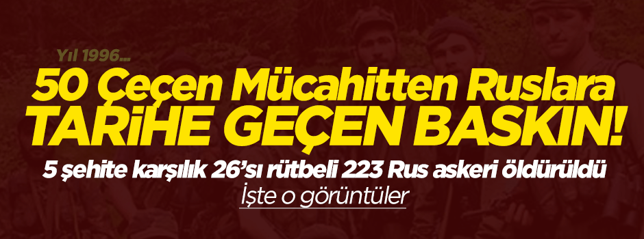 Çeçen Mücahitlerden Ruslara Şatoy baskını!