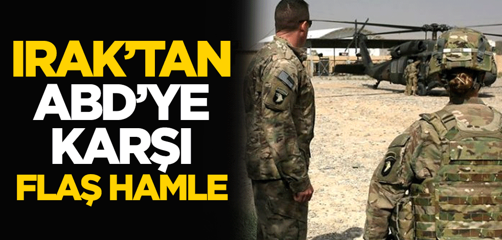Çekilme gerginliği büyüyor! Irak'tan ABD'ye karşı flaş hamle