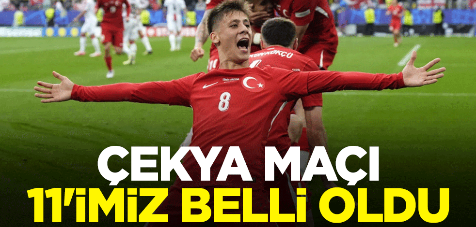 Çekya maçı 11'imiz belli oldu