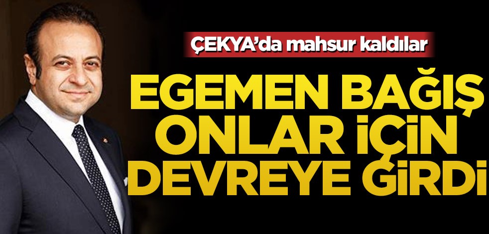 ÇEKYA’da mahsur kaldılar! Egemen Bağış onlar için devreye girdi