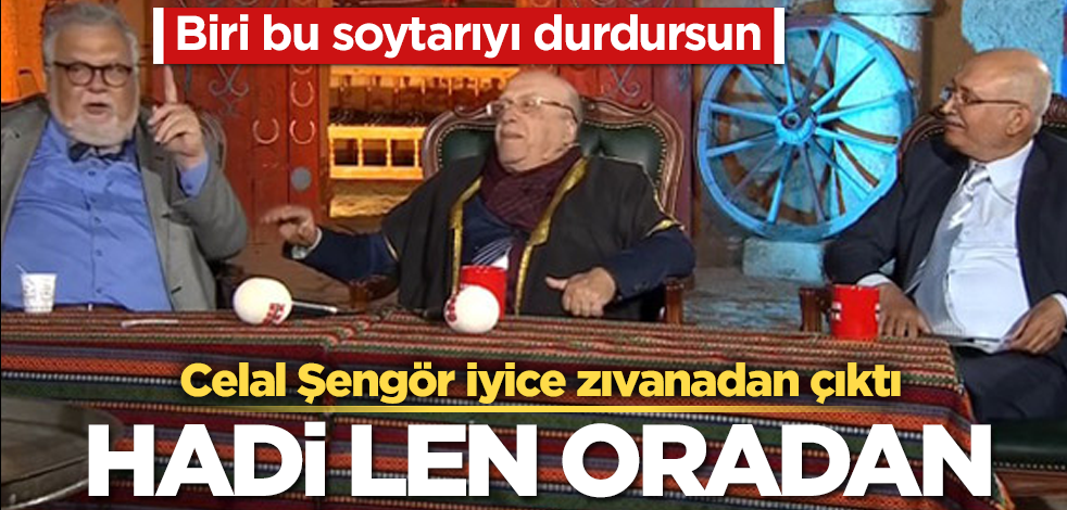Celal Şengör iyice zıvanadan çıktı! Hadi len oradan