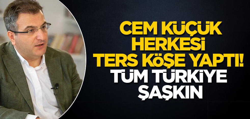 Cem Küçük, herkesi ters köşe yaptı! Tüm Türkiye şaşkın