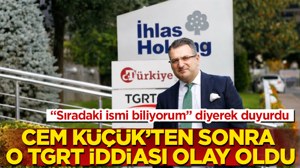 Cem Küçük’ten sonra o TGRT iddiası olay oldu: "Sıradaki ismi biliyorum" diyerek tüm Türkiye’ye duyurdu