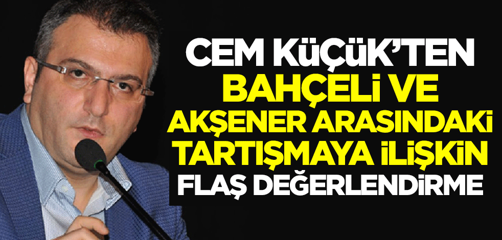 Cem Küçük'ten yeniakit.com.tr'ye flaş açıklamalar
