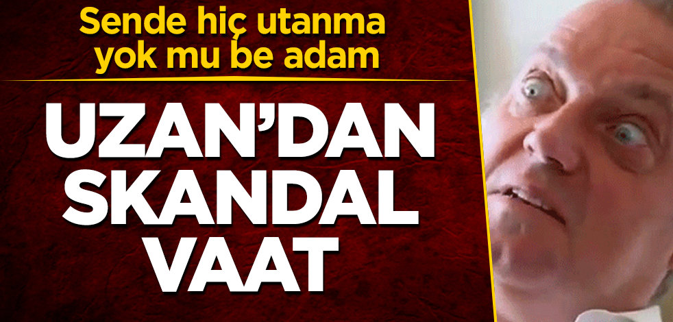 Cem Uzan'dan skandal vaat! Sende hiç utanma yok mu be adam