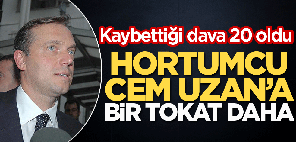 Cem Uzan’ın Fransa’da kaybettiği dava sayısı 20 oldu