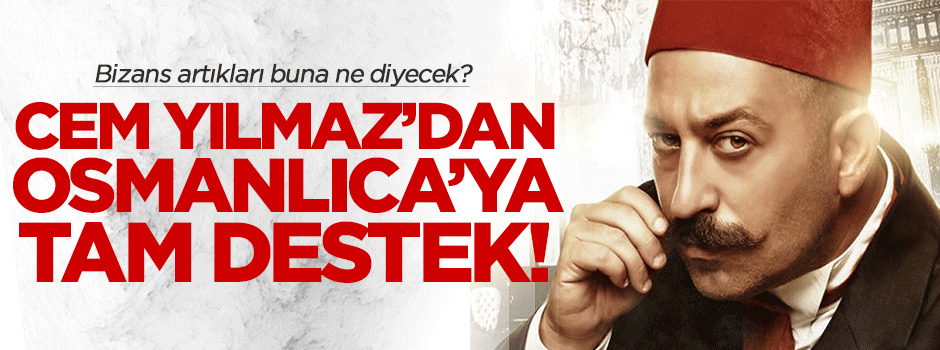 Cem Yılmaz'dan Osmanlıca eğitime tam destek!