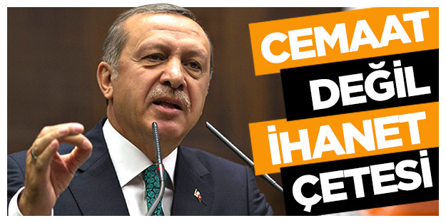 Cemaat değil ihanet şebekesi