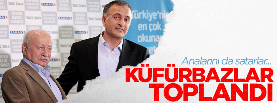 Cemaat mensuplarına da küfür eden Ekşi, Zaman'a gitti