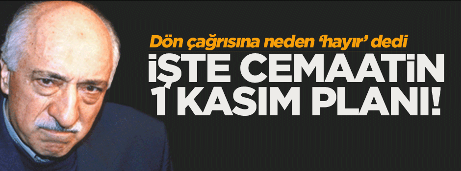 Cemaatin 1 Kasım planını Hüseyin Gülerce anlattı