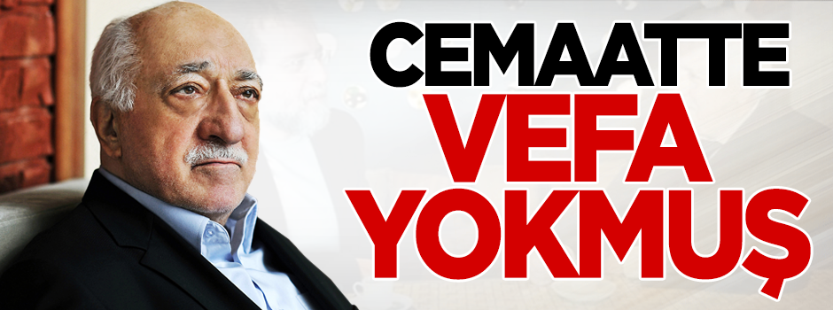 Cemaatte vefa yokmuş