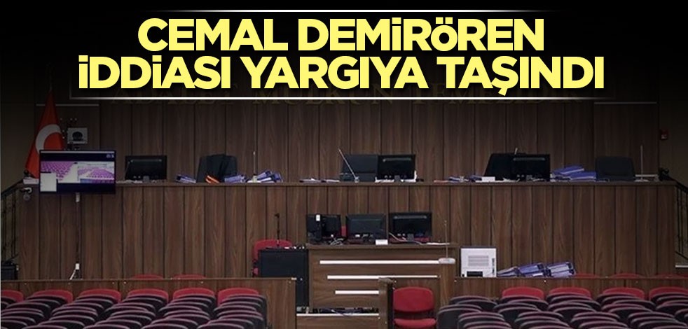 Cemal Demirören iddiası yargıya taşındı