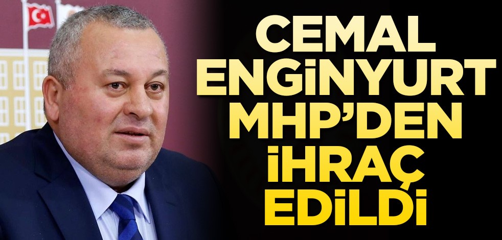 Cemal Enginyurt MHP'den ihraç edildi