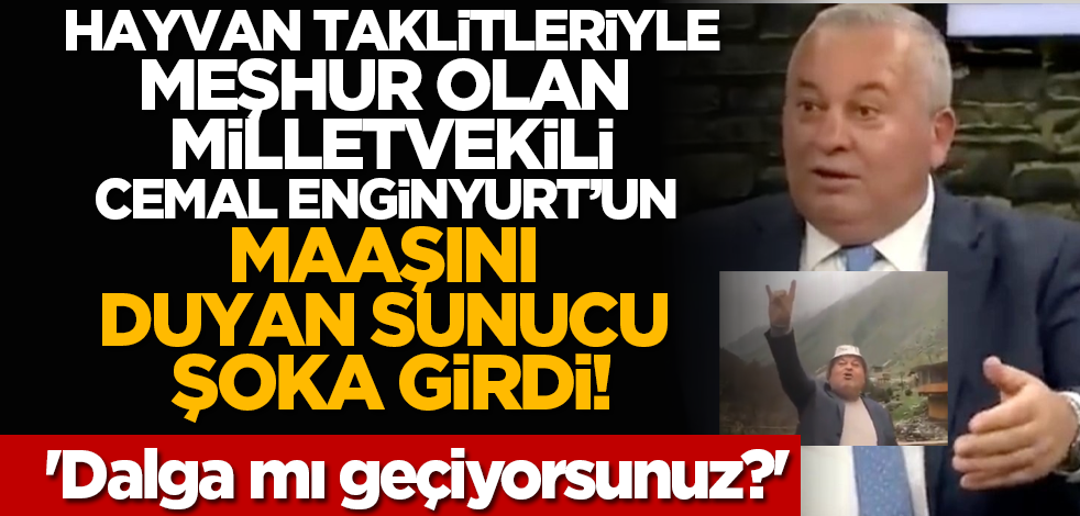 Cemal Enginyurt’un maaşını duyan sunucu şoka girdi! 'Dalga mı geçiyorsunuz?'