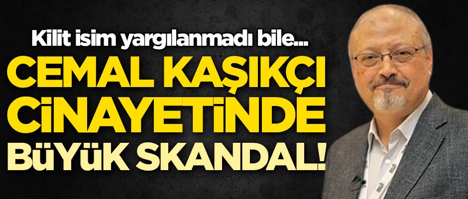 Cemal Kaşıkçı cinayetinde büyük skandal! Kilit isim yargılanmadı bile...