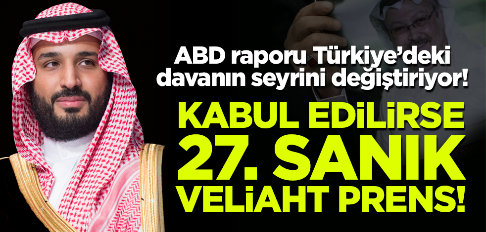 Cemal Kaşıkçı cinayetinde Suudi Veliaht Prens İstanbul'da yargılanabilir!