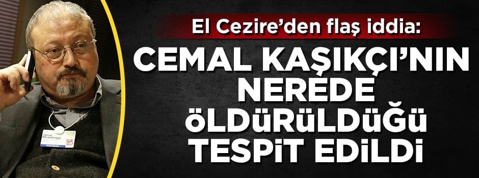 Cemal Kaşıkçı'nın konsolosluğun neresinde öldürüldüğü tespit edildi