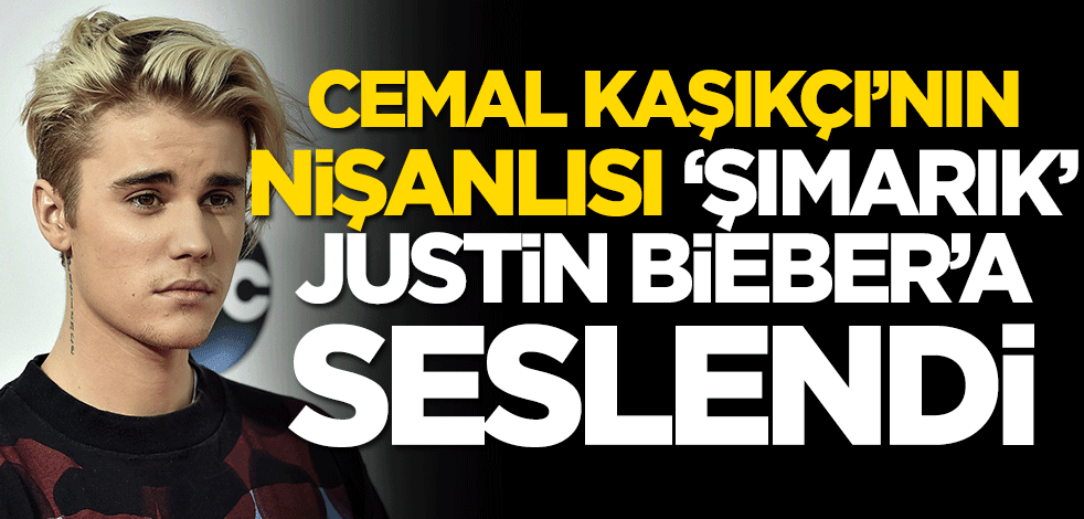 Cemal Kaşıkçı’nın nişanlısı ‘şımarık’ Justin Bieber'a seslendi