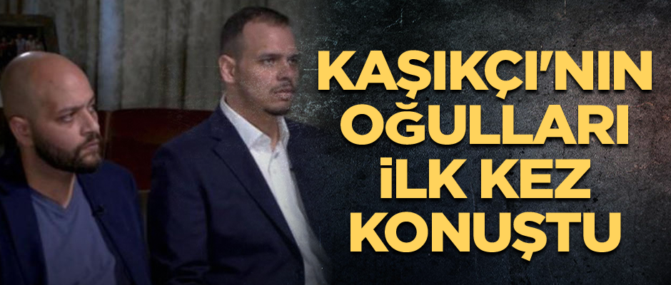 Cemal Kaşıkçı'nın oğulları ilk kez konuştu