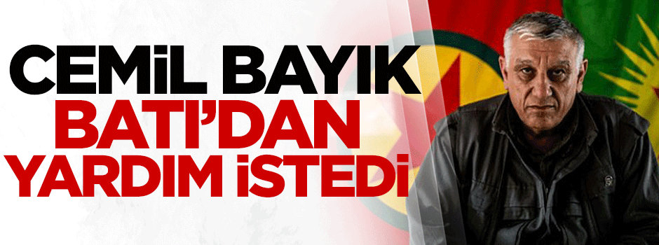 Cemil Bayık, Batı'dan yardım istedi