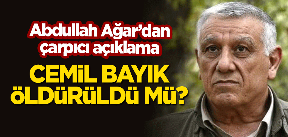 Cemil Bayık öldürüldü mü? Abdullah Ağar'dan çarpıcı açıklama!