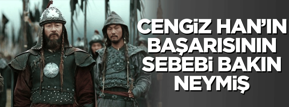 Cengiz Han'ın başarısı iyi hava yüzündenmiş