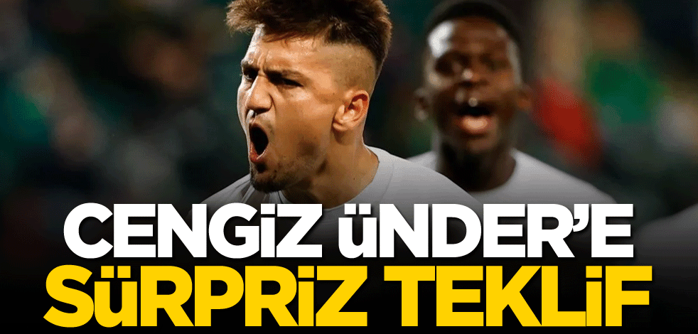 Cengiz Ünder'e sürpriz teklif!