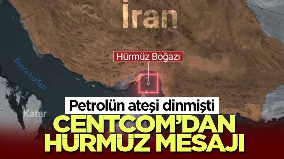 CENTCOM’dan Hürmüz mesajı: Ticari gemilerin geçişi sürüyor