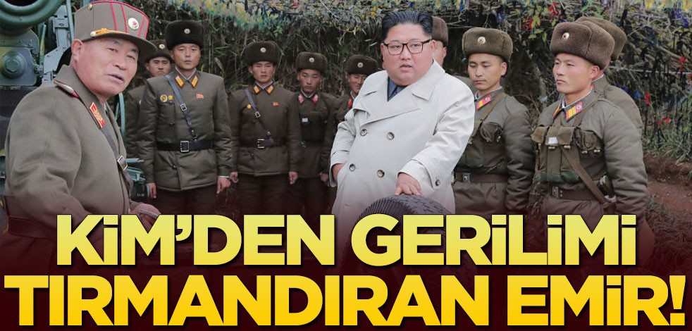 Cepheyi ziyaret eden Kim Jong-un'dan gerilimi tırmandıran emir!