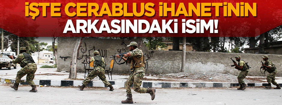 'Cerablus ihaneti'nin arkasındaki isim: Semih Terzi