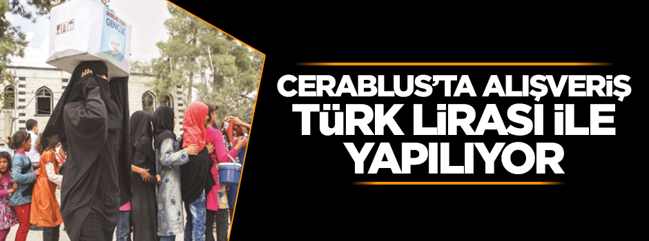 Cerablus'ta hayat normale dönüyor