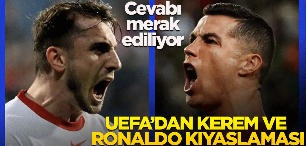 Cevabı merak ediliyor! UEFA'dan Kerem ve Ronaldo paylaşımı