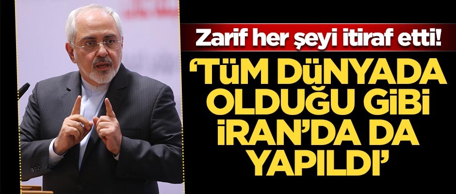 Cevad Zarif her şeyi itiraf etti